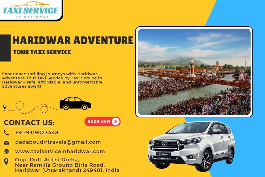 Haridwar Adventure Tour Taxi Service