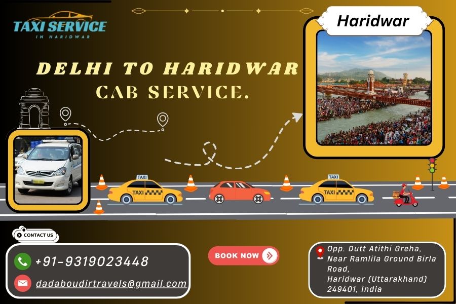 Delhi to Haridwar Cab Service